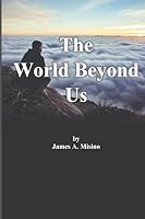 The World Beyond Us 1728958288 Book Cover