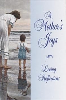 Hardcover A Mother's Joy Loving Reflections Book