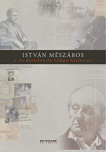 István Mészáros e os desafios do tempo histórico: