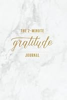 The Two Minute Gratitude Journal: A Gratitude Journal For Women 154508808X Book Cover