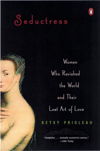 Seductress: Women Who Ravished the World and Their Lost Art of Love image 2