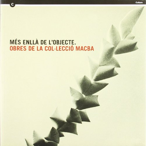Portada de Més enllà de l'objecte. Obres de la col·lecció MACBA