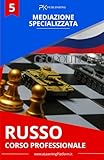  Russo Pratico: Mediazione Specializzata nel Contesto Geopolitico: Corso Professionale