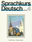  Sprachkurs Deutsch - Neufassung. Unterrichtswerk für Erwachsene / Teil 4: Lehrbuch