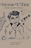 Victor V. Fate: An Epic Journey of Escape B0FPJK22WM Book Cover