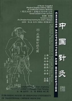 Chinese Acupuncture and Moxibustion (Library of Traditional Chinese Medicine: Chinese/English edition)