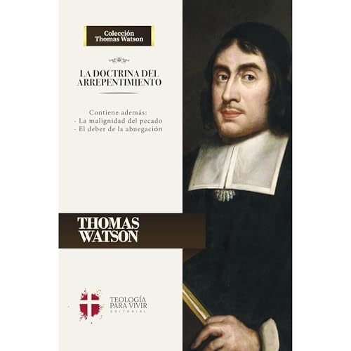 La Doctrina del Arrepentimiento -- Teologia para Vivir Editorial, Thomas Watson episode artwork