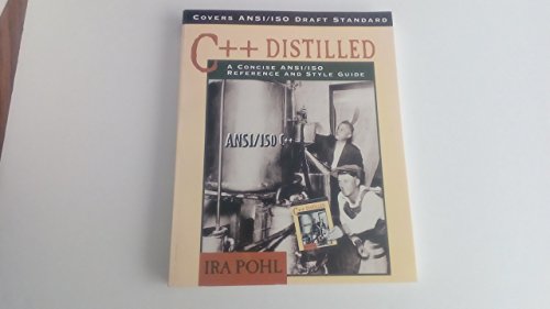 C++ Distilled: A Concise Ansi/Iso Reference and Style Guide view 2