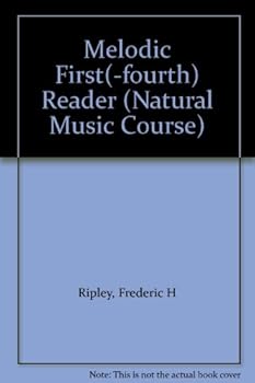 Unknown Binding Melodic First(-fourth) Reader (Natural Music Course) Book