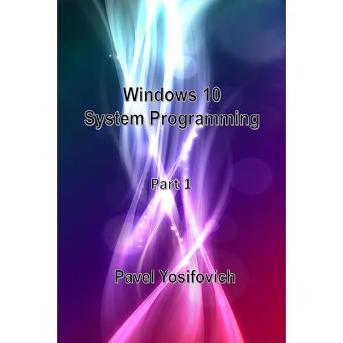 Windows 10 System Programming, Part 1 by Pavel Yosifovich episode artwork