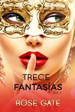 Trece Fantasías: 1 (Serie Steel)