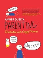 [ Parenting: Illustrated with Crappy Pictures (New) By Dusick, Amber ( Author ) Hardcover 2013 ] B00Q4ELSAM Book Cover