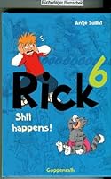 Rick 06 - Shit happens! 3649612895 Book Cover