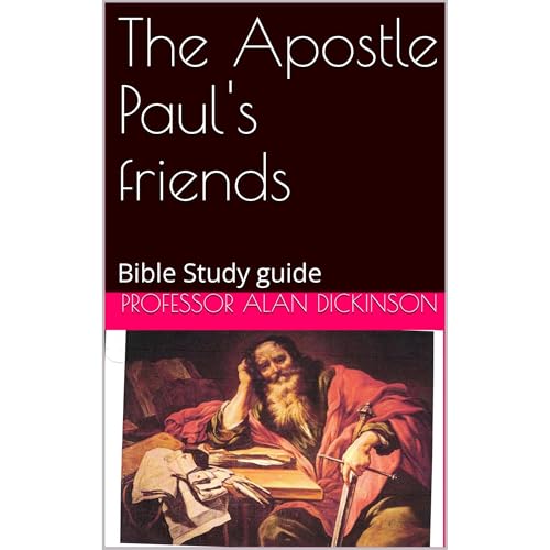 The Apostle Paul's friends Audiolibro Por Professor Alan Dickinson arte de portada