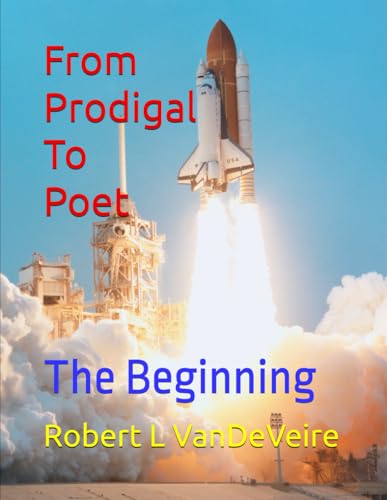From Prodigal To Poet: The Beginning