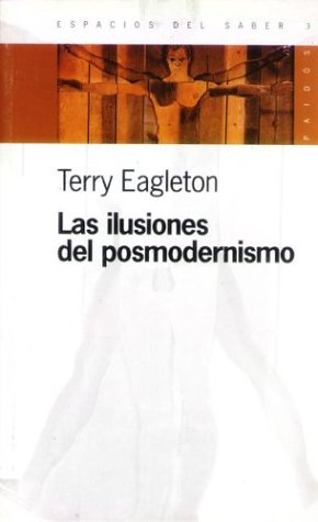 Las Ilusiones del Posmodernismo (Espacios del S... [Spanish] 950126503X Book Cover
