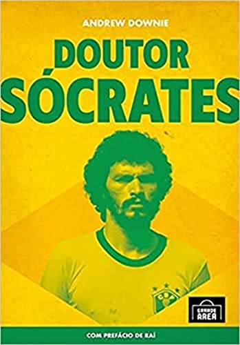 Doutor Socrates. A Biografia