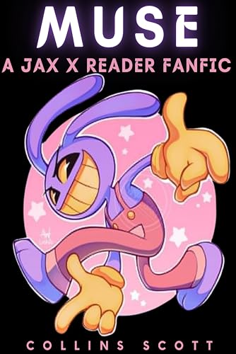Muse - A jax x reader fanfic (English Edition)