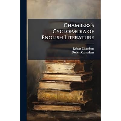 Chambers's Cyclop&aelig;dia of English Literature