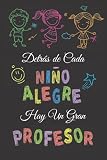  detràs de cada nino alegre hay un gran profesor: Cuaderno De Notas (A5, rayado) Regalo Original Para Fin De Curso - Regalo bonito para Profesoras, ... maestros y maestras  Guardería, preescolar