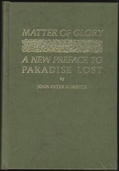 Matter of Glory: A New Preface to Paradise Lost