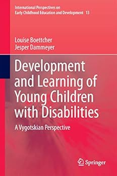 Hardcover Development and Learning of Young Children with Disabilities: A Vygotskian Perspective Book