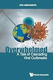 Overwhelmed: A Tale Of Cascading Viral Outbreaks