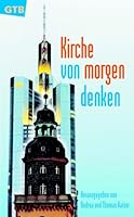 Kirche von morgen denken. 3579013254 Book Cover