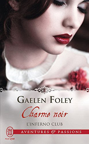 Télécharger L'inferno club (Tome 3) - Charme noir Livre PDF Gratuit