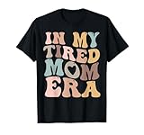 In My Tired Mom Era Store
