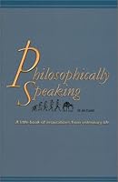 Philosophically Speaking 0958150109 Book Cover