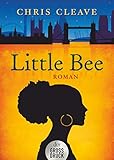 Little Bee: Roman (dtv großdruck) - Chris Cleave Übersetzer: Susanne Goga-Klinkenberg 