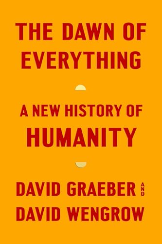 THE DAWN OF EVERYTHING: A NEW HISTORY OF HUMANITY 077104982X Book Cover