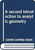 A second introduction to analytic geometry B0006BUTZE Book Cover
