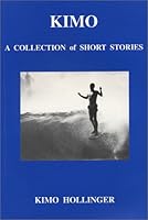Kimo: A Collection of Short Stories 0970261837 Book Cover