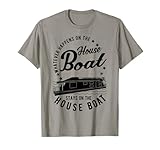 Funny House Boat Gift for Boat Lover