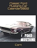 classic ford mustang for sale  Classic Ford Mustang Car Calendar 2022