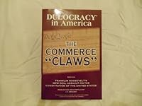 Dulocracy in America: The Commerce "Claws" Book One Franklin Roosevelt`s New Deal Assault on the Constitution of the United States (book one) B0060E984O Book Cover