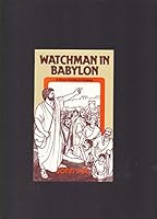 Watchman in Babylon: A Study Guide to Ezekiel 0853643393 Book Cover