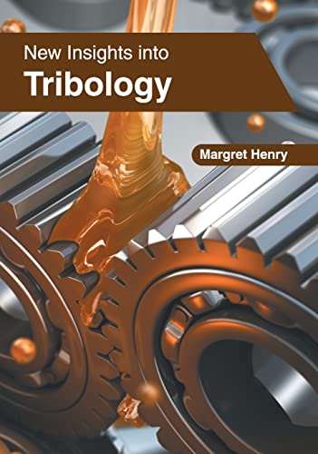 New Insights into Tribology