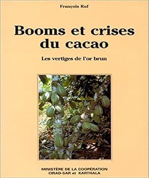 Paperback Booms et crises du cacao. Les vertiges de l'or brun [French] Book
