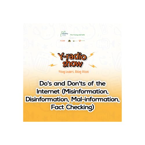 Do's and Don'ts of the Internet (Misinformation, Disinformation, Mal-information, Fact Checking)