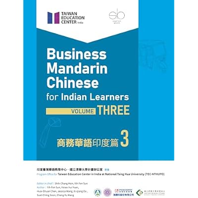 Business Mandarin Chinese for Indian Learners, Volume Three