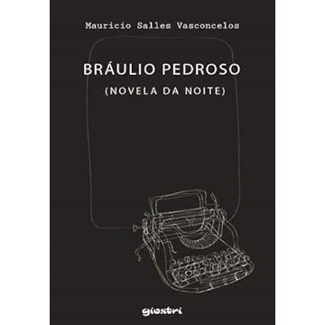 Capa do livro Bráulio Pedroso: NOVELA DA NOITE