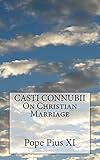 CASTI CONNUBII On Christian Marriage