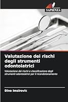 Valutazione dei rischi degli strumenti odontoiatrici (Italian Edition) 6200844054 Book Cover