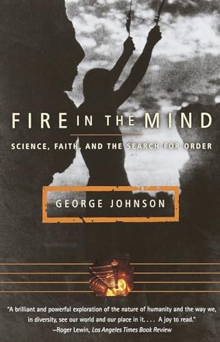Fire in the Mind: Science, Faith, and the Searc... 067974021X Book Cover