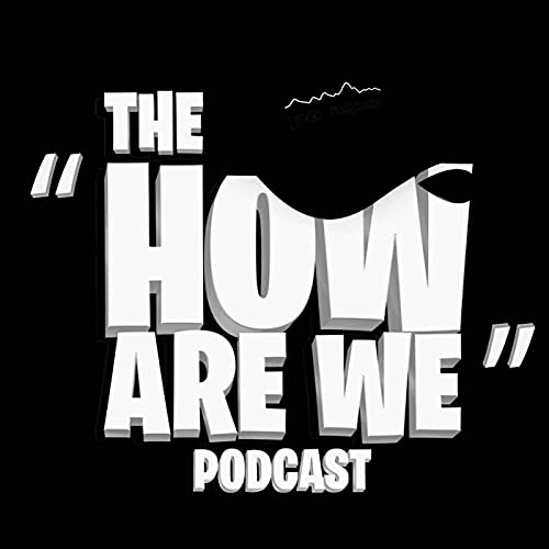 SEASON FINALE!🎉 - The How Are We Podcast