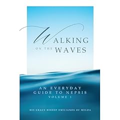 Walking on the Waves: An Everyday Guide To Nepsis Audiolibro Por His Grace Bishop Emilianos of Meloa arte de portada
