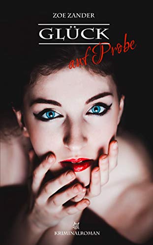 Glück auf Probe (Nina Glück) von [Zoe Zander]